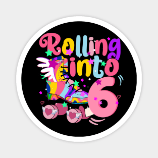 rolling into 6 - 6th birthday girl roller skates theme party Magnet